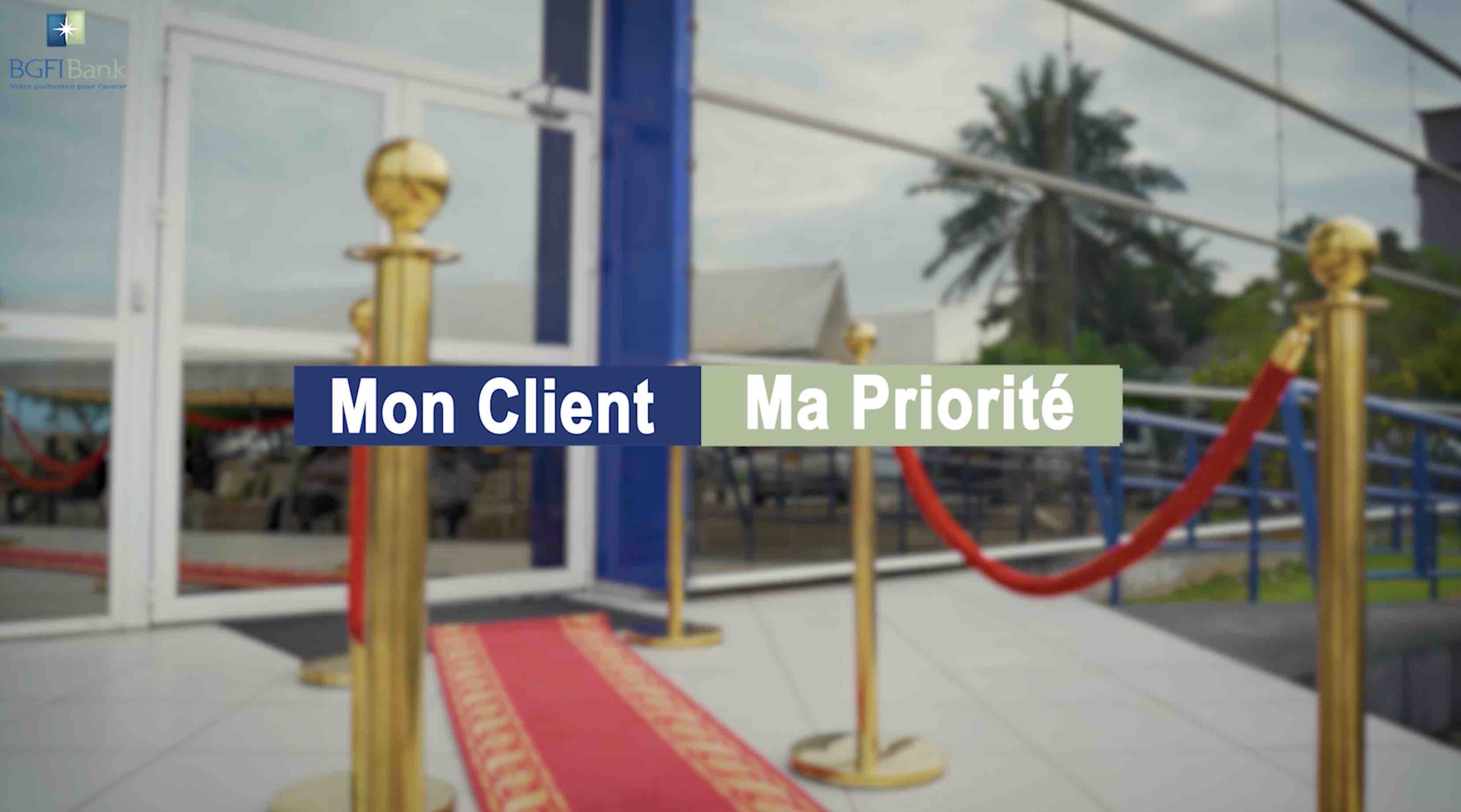 Mon Client Ma Priorité - BGFIBank Gabon